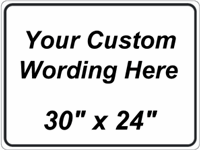 Custom 30"x24" - Screen Printed or Vinyl Lettered