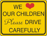 Please Drive Carefully Sign