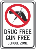 Drug Free Gun Free School Zone 18"x24"