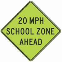 20 MPH School Zone Ahead Diamond Grade 36"x36"