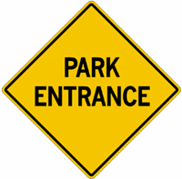 Park Entrance Warning Signs 24"x24"