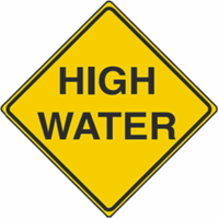 High Water Warning Road Signs 24"x24"