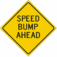 Speed Bump Ahead Warning 30"x30"