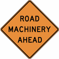 Road Machinery Ahead Construction 24"x24"