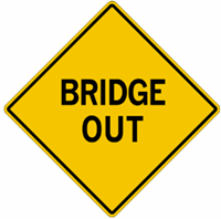 Bridge Out Warning Signs 24"x24"