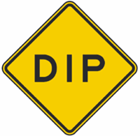 DIP Ahead Warning 30"x30"
