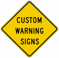 Custom Warning Sign - 18"x18"
